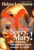 SORRY, MARY! ZE SVDNKA NHRADNM TTOU
