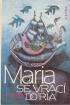 Maria se vrac do Ria