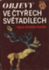 Objevy ve tyech svtadlech