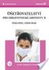 Oetovatelstv pro zdravotnick asistenty II - pediatrie, chirurgie