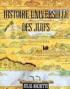 HISTOIRE UNIVERSELLE DES JUIFS