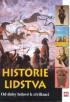 HISTORIE LIDSTVA - OD DOBY LEDOV K CIVILIZACI