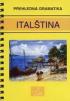 ITALŠTINA - PŘEHLEDNÁ GRAMATIKA