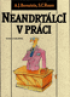 Neandrtlci v prci, aneb, Jak se nezblznit z lid na pracoviti