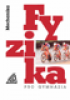 Fyzika pro gymnzia - Mechanika