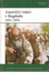 Američtí vojáci v Bagdádu 2003-2004
