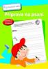 MŮJ PRACOVNÍ SEŠIT - PŘÍPRAVA NA PSANÍ