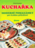 Kuchaka - modern pomaznky pro kadou pleitost