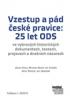 VZESTUP A PD ESK PRAVICE: 25 LET ODS