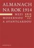 ALMANACH NA ROK 1914. MEZI MODERNOU A AVANTGARDOU