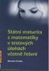 Sttn maturita z matematiky v testovch lohch vetn een