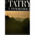 Tatry v panorámach