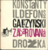 Zaarovan droka, Konstanty Ildefons +deska