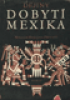 Djiny dobyt Mexika