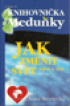 Jak zmnit svt tady a te