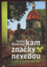 Kam znaky nevedou a dal nmty k vletm 1-3