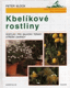 Kbelkov rostliny (Rostliny pro balkony, terasy, sten zahrady)