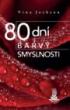 3x80 dn barvy -NAPLNN-DYCHTIVOST-SMYSLNOST