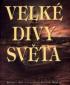 Velk divy svta