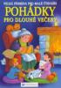 Pohdky pro dlouh veery