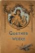 Goethes Werke.