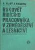 Rukov dcho pracovnka v zemdlstv a lesnictv