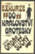 Exkurze do krlovstv grotesky