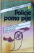 Policie pomo pije